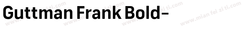Guttman Frank Bold字体转换